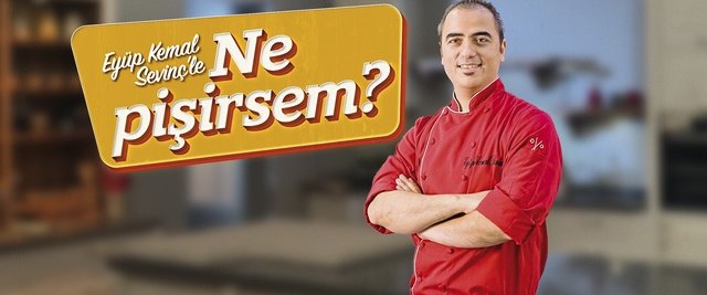 Eyüp Kemal Sevinç’le Ne Pişirsem?
