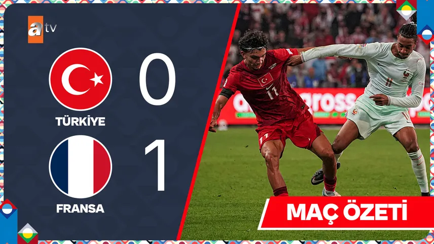 Türkiye - Fransa Maç Özeti