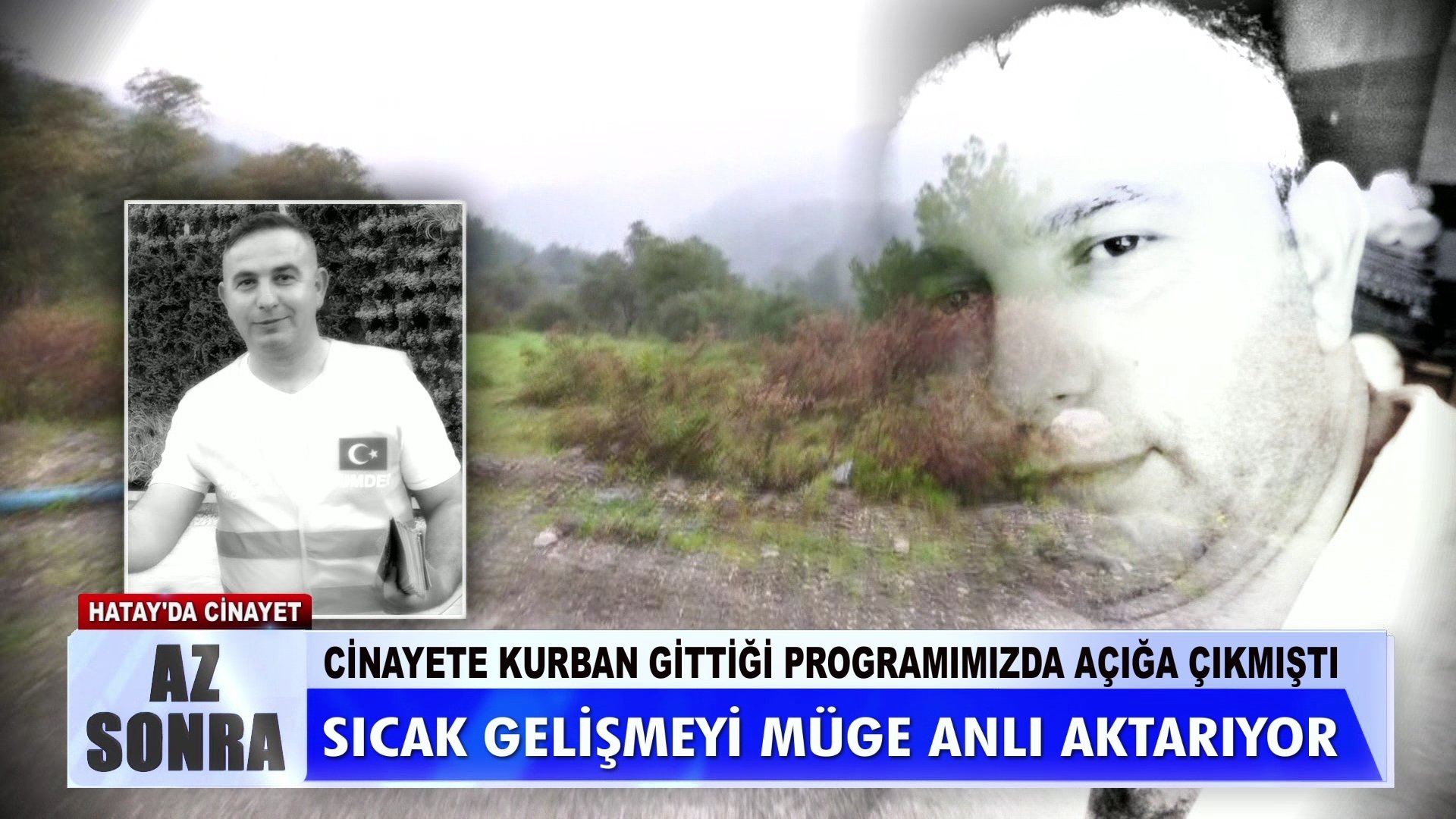 Müge Anlı'da ortaya çıkan Mehmet Ali Özdemir cinayetinde katil itiraf etti!