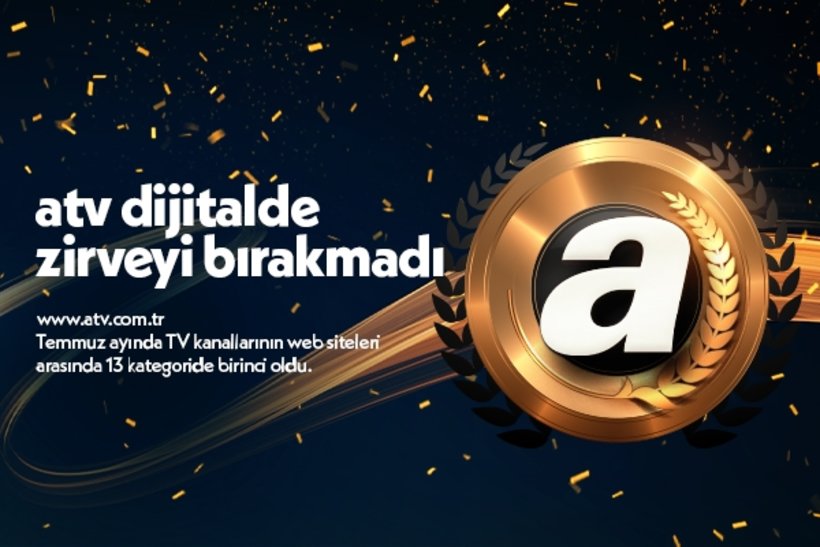 Dijitalin birincisi Temmuz ayında da atv!