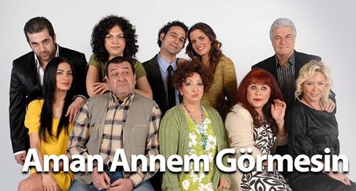 Aman Annem Görmesin