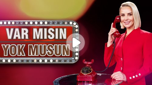 Var Mısın Yok Musun