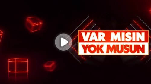 Var Mısın Yok Musun