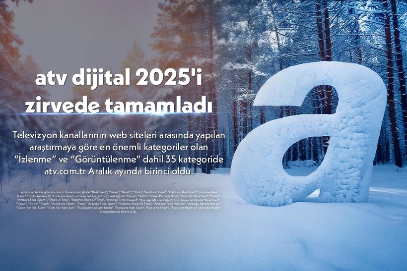 atv dijital 2025'i zirvede tamamladı