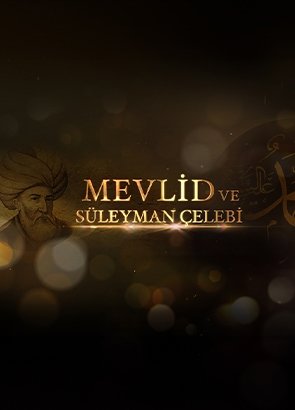 Mevlid ve Süleyman Çelebi