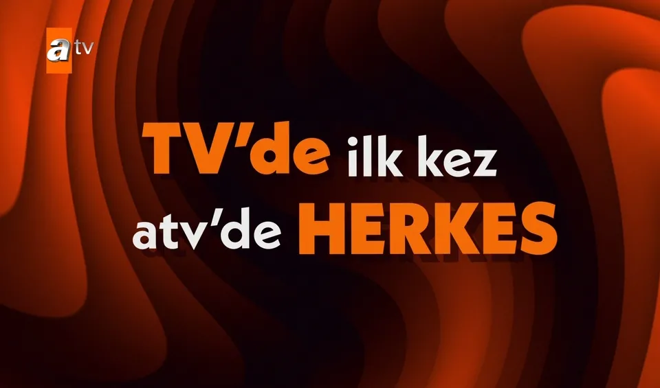 TV’de ilk kez, atv’de herkes
