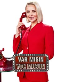 Var Mısın Yok Musun
