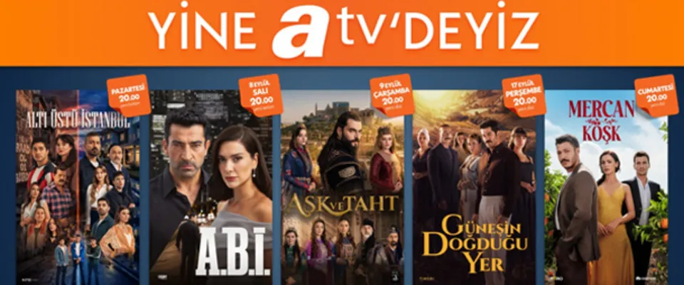 Yeni sezonda da her gün atv'deyiz!