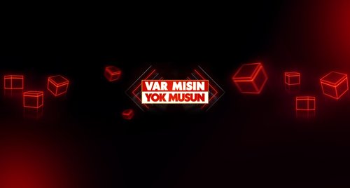 Var Mısın Yok Musun
