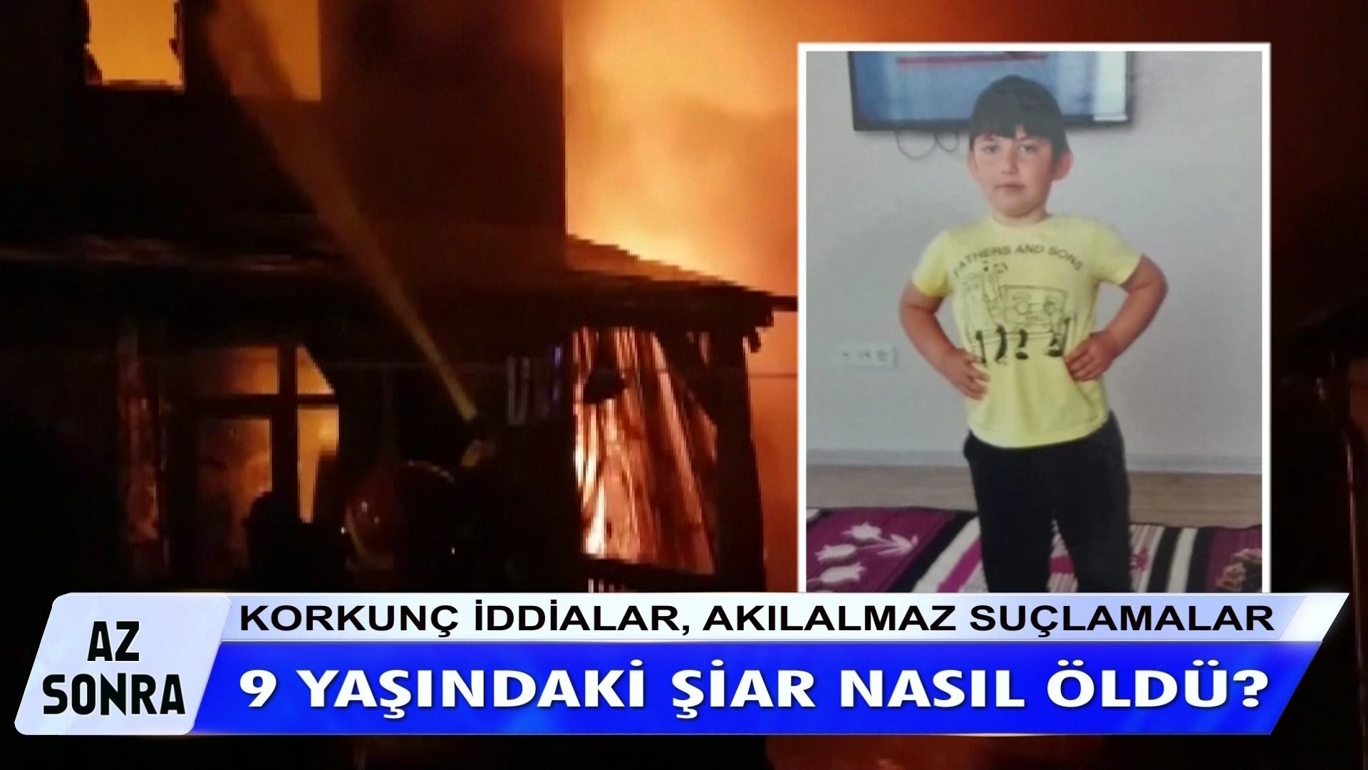 Yakılarak öldürülen 9 yaşındaki Şiar Kılıç dosyasında neler yaşanmıştı?
