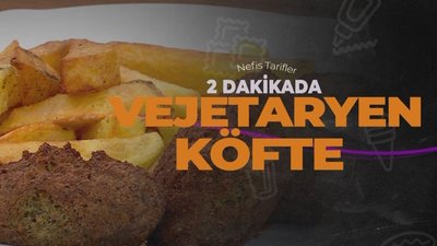 2 dakikada vejeteryan köfte