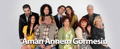 Aman Annem Görmesin